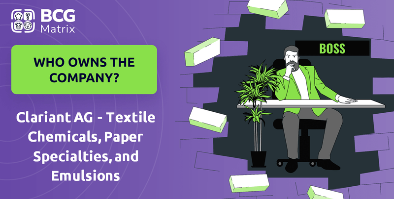 Who Owns Clariant AG - Textile Chemicals, Paper Specialties, and Emulsions Businesses Company?